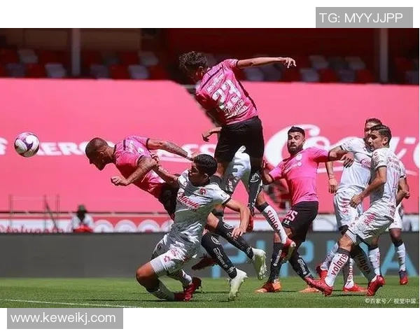 提华纳与拉古纳的激烈对决揭示了足球战术与团队合作的重要性